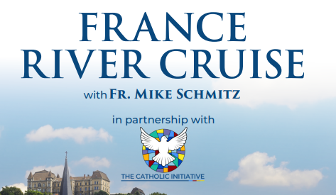 Catholic Initiative Provence River Cruise with Fr. Mike Schmitz 
